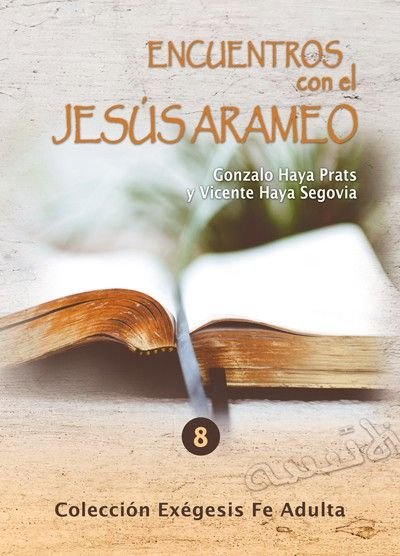 Encuentros con el Jesús arameo