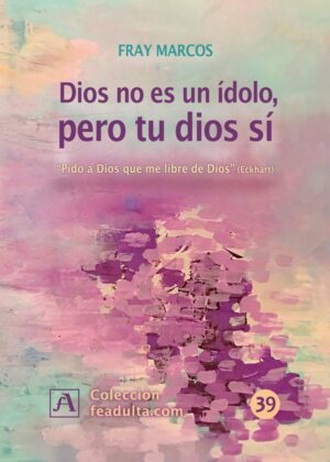 Dios no es un ídolo, pero tu dios sí