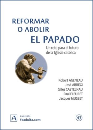 Reformar o abolir el papado