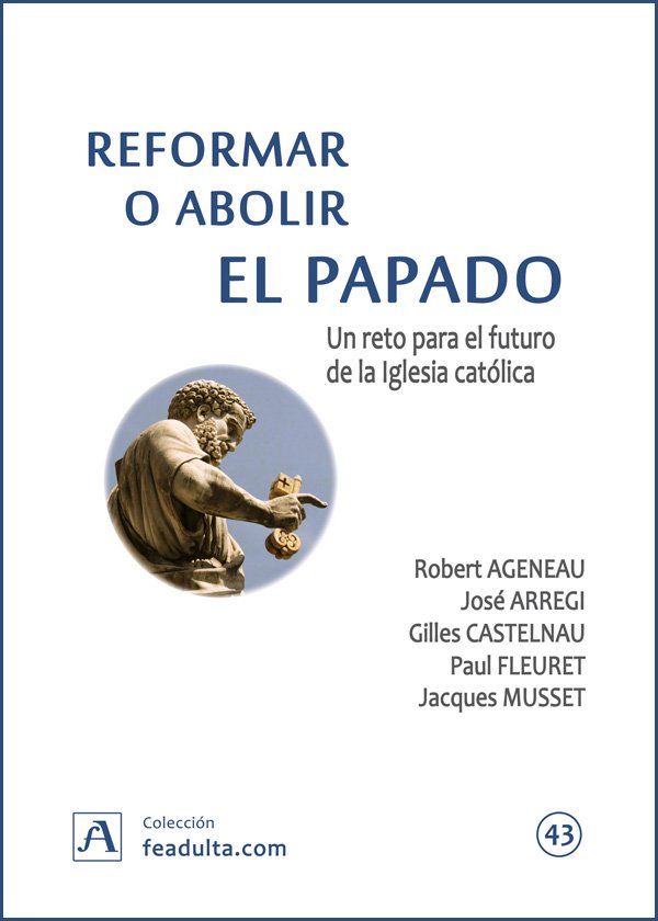 Reformar o abolir el papado