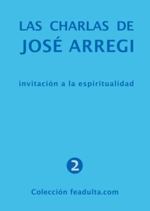 Las charlas de José Arregi. Invitación a la espiritualidad