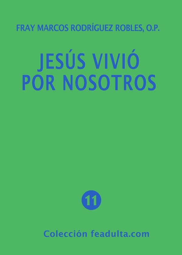 Jesús vivió por nosotros