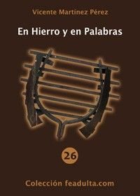 En hierro y en palabras
