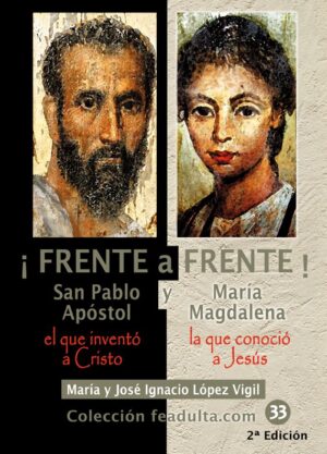 ¡Frente a frente!. San Pablo Apóstol y María Magdalena